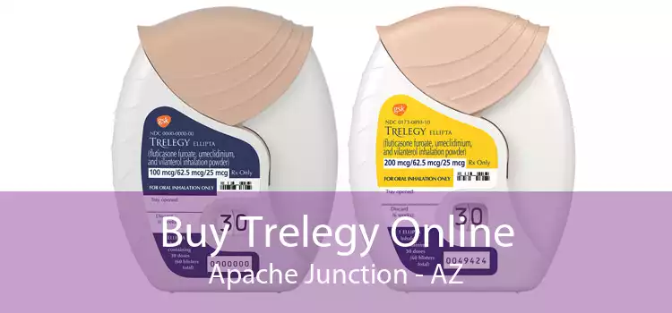 Buy Trelegy Online Apache Junction - AZ