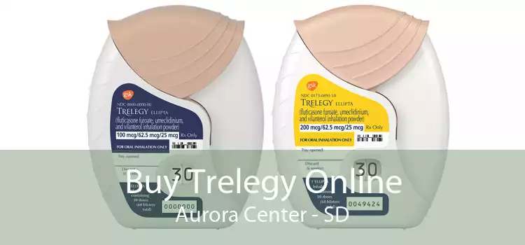 Buy Trelegy Online Aurora Center - SD