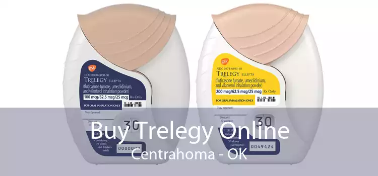 Buy Trelegy Online Centrahoma - OK