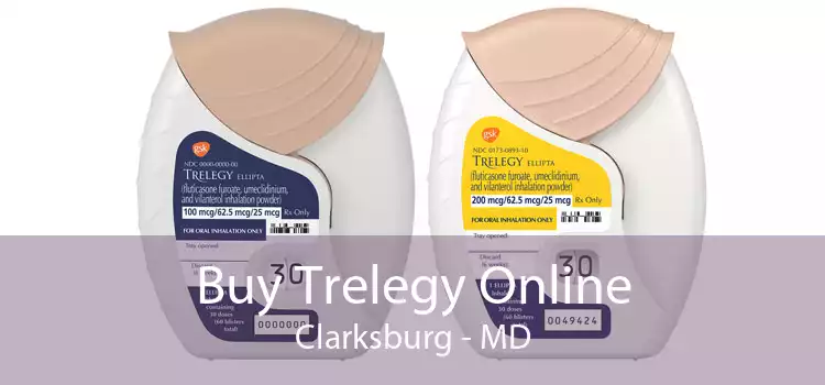 Buy Trelegy Online Clarksburg - MD